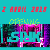 LE SIRK #4 – Opening